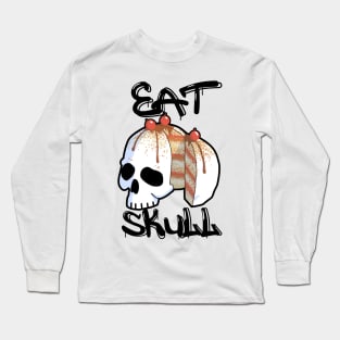 Eat Skull Long Sleeve T-Shirt